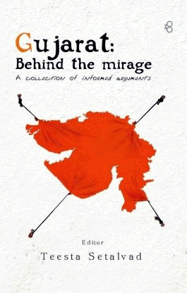 Gujarat behind the mirage